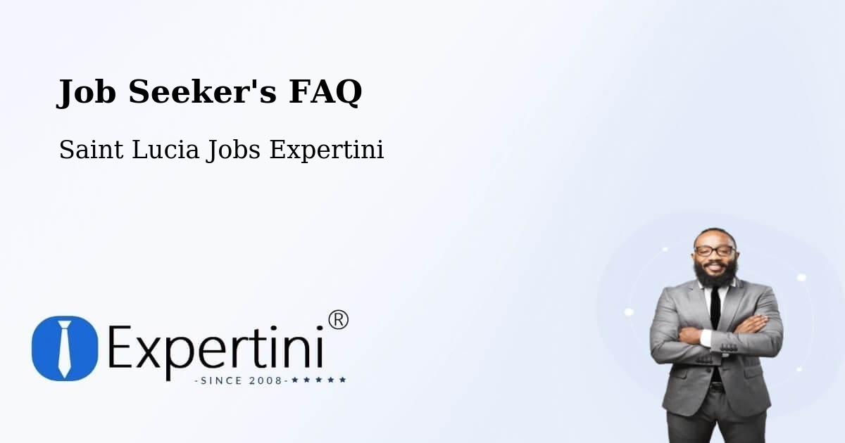 Job Seeker FAQ – Ruby Estate - Saint Lucia Jobs Expertini