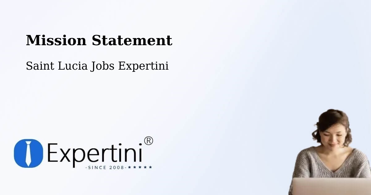 Corporate Mission – Ruby Estate - Saint Lucia Jobs Expertini